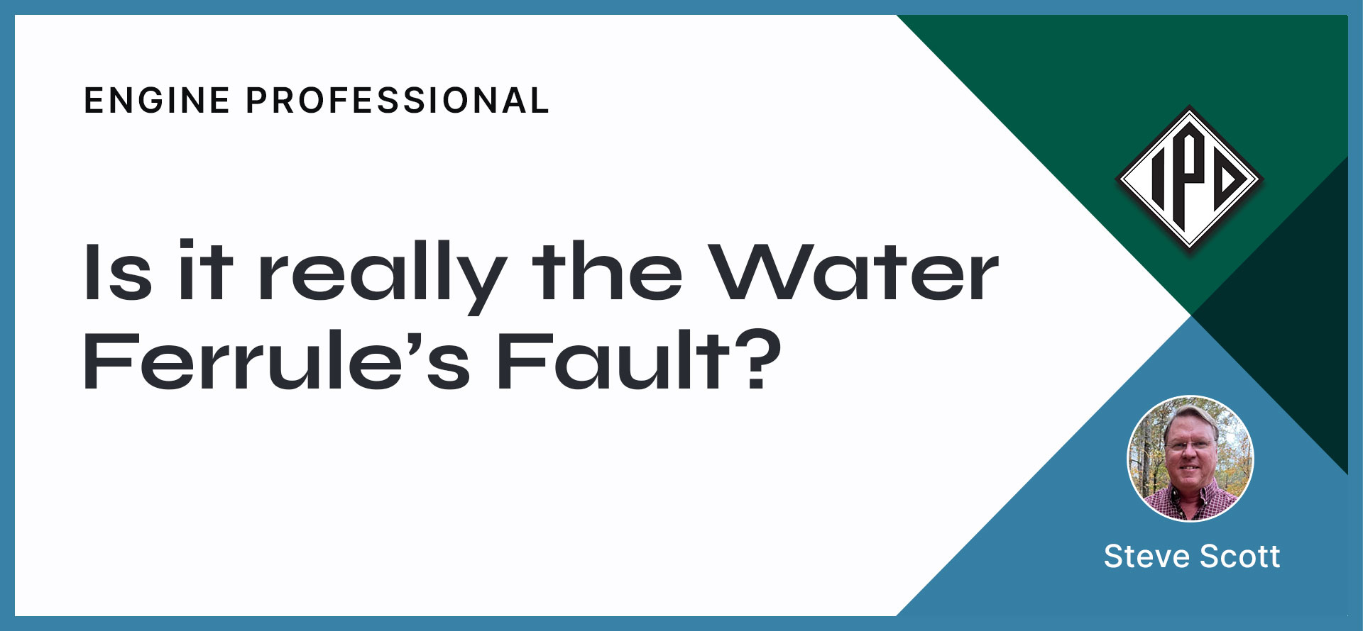 Is It really water ferrules fault